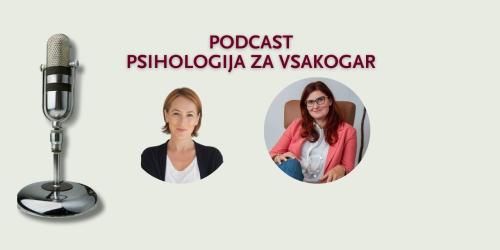 Podcast "Psihologija za vsakogar" 