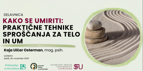 DELAVNICA: Kako se umiriti: Praktične tehnike sproščanja za telo in um